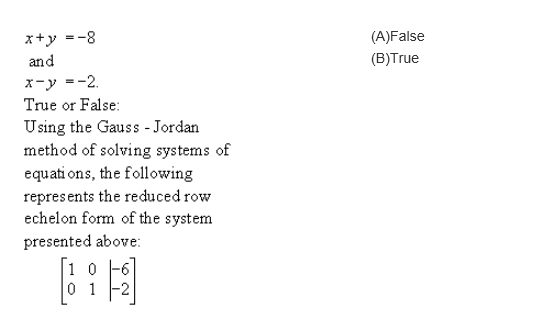 X Y 8 And X Y 2 True Or False Using The Gauss Chegg Com