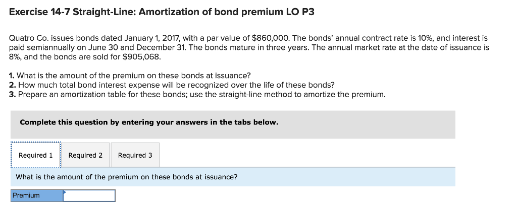 solved exercise 14 7 straight line amortization of bond amortization of bond premium