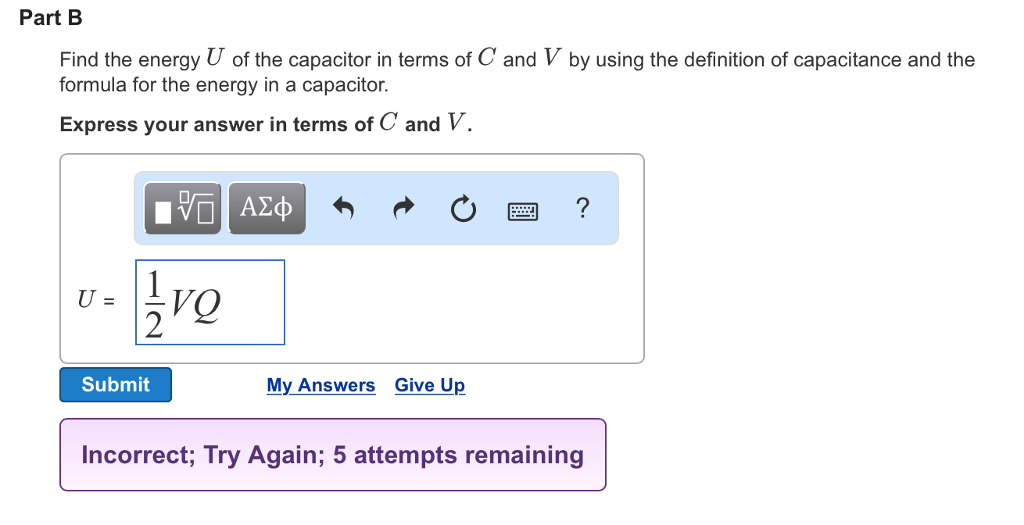 Solved Part B Find The Energy U Of The Capacitor In Terms Chegg Com