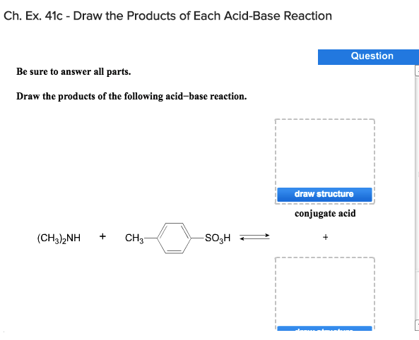 Solved Ch. Ex. 41c Draw The Products Of Each AcidBase Re