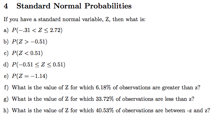 Solved 4 Standard Normal Probabilities If You Have A Chegg Com