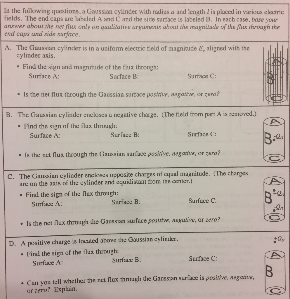 Solved In The Following Questions A Gaussian Cylinder With Chegg Com