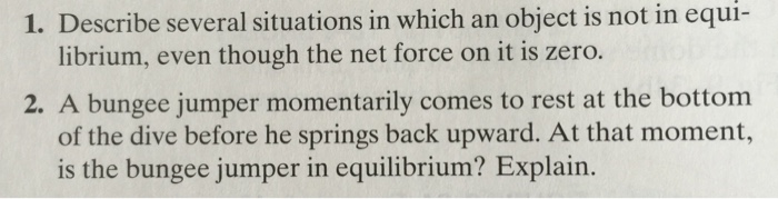 Describe Several Situations In Which An Object Is Not Chegg 