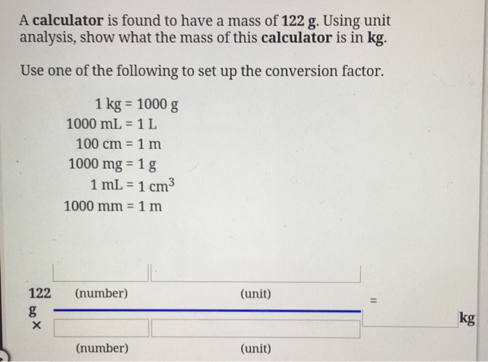 Solved A Calculator Is Found To Have A Mass Of 122 G Usi Chegg Com