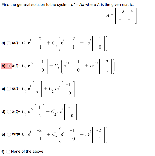 Solved Find The General Solution To The System X Ax Wh Chegg Com