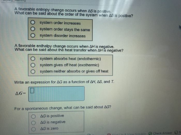 Solved A Favorable Entropy Change Occurs When Delta S Is