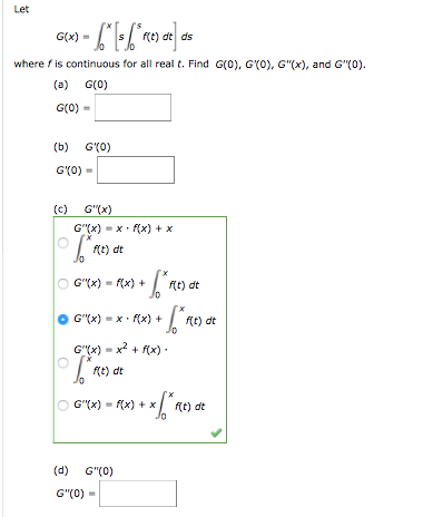 Solved Let G X Integral X 0 S Integral S 0 F T Dt D Chegg Com