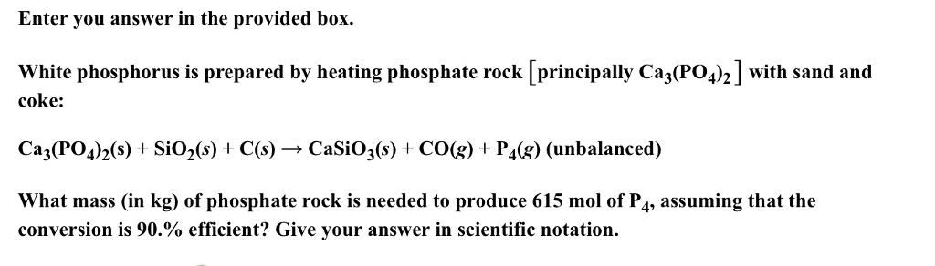 Enter You Answer In The Provided Box White Phosphorus Chegg 