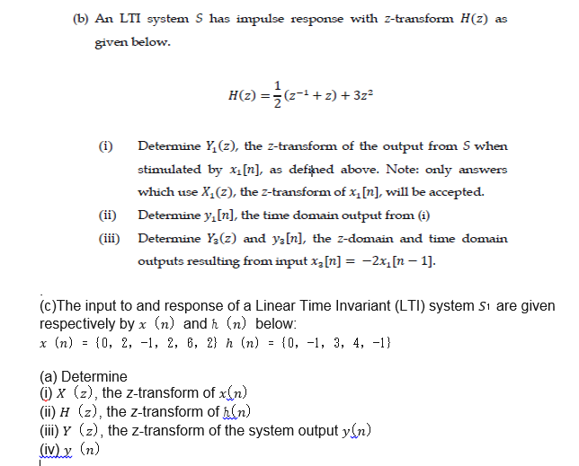 Solved An Lti System S Has Impulse Response With Z Transf Chegg Com