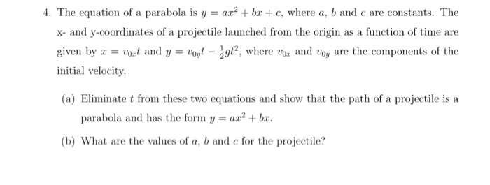 Solved The Equation Of A Parabola Is Y Ax 2 Bx C Chegg Com