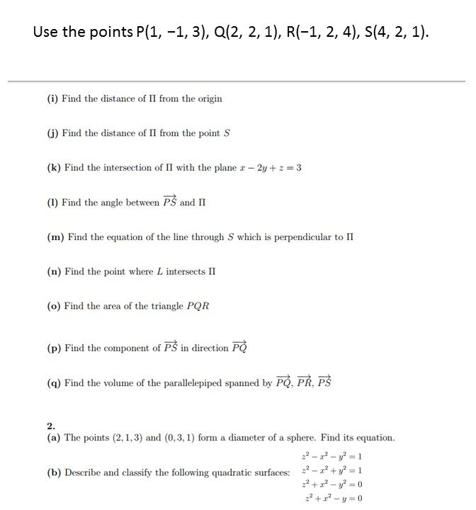 Solved Use The Points P 1 1 3 Q 2 2 1 R 1 2 4 Chegg Com