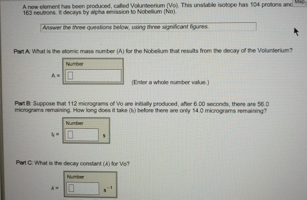 Solved A New Element Has Been Produced Called Volunteeri Chegg Com