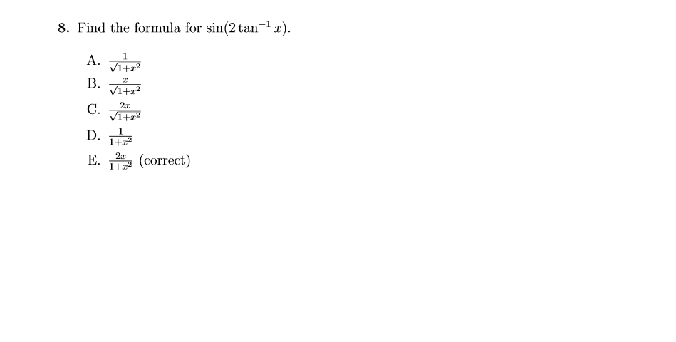 Solved 8 Find The Formula For Sin 2 Tan 1 X A 1 Root 1 Chegg Com