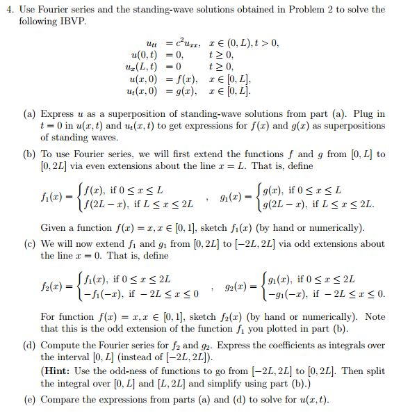 Solved 4 Use Fourier Series And The Standing Wave Soluti Chegg Com