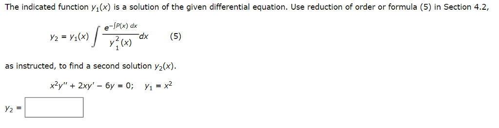 Solved The Indicated Function Y1 X Is A Solution Of The Chegg Com