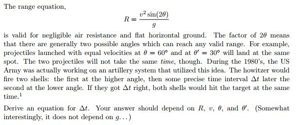 Solved The range equation, v^2 sin (2 theta)/g is valid |