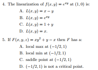 Solved The Linearization Of F X Y E Xy At 1 0 Is A Chegg Com