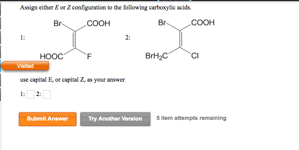 Solved Assign Either E Or Z Configuration To The Followin Chegg Com