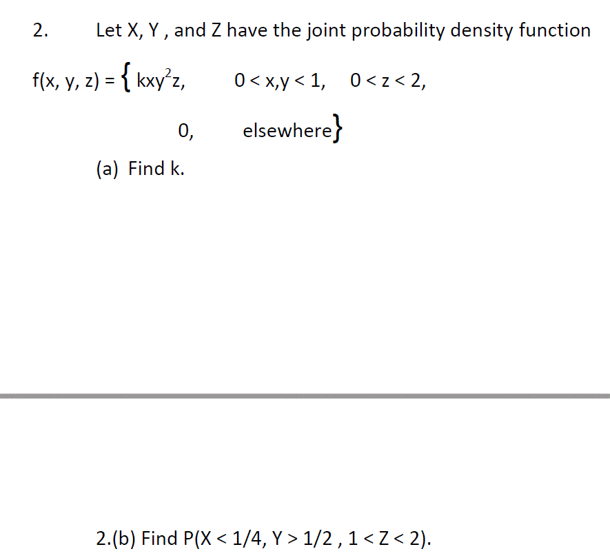 Solved Let X Y And Z Have The Joint Probability Density Chegg Com