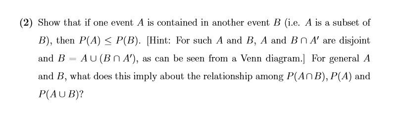 Solved 2 Show That If One Event A Is Contained In Anoth Chegg Com