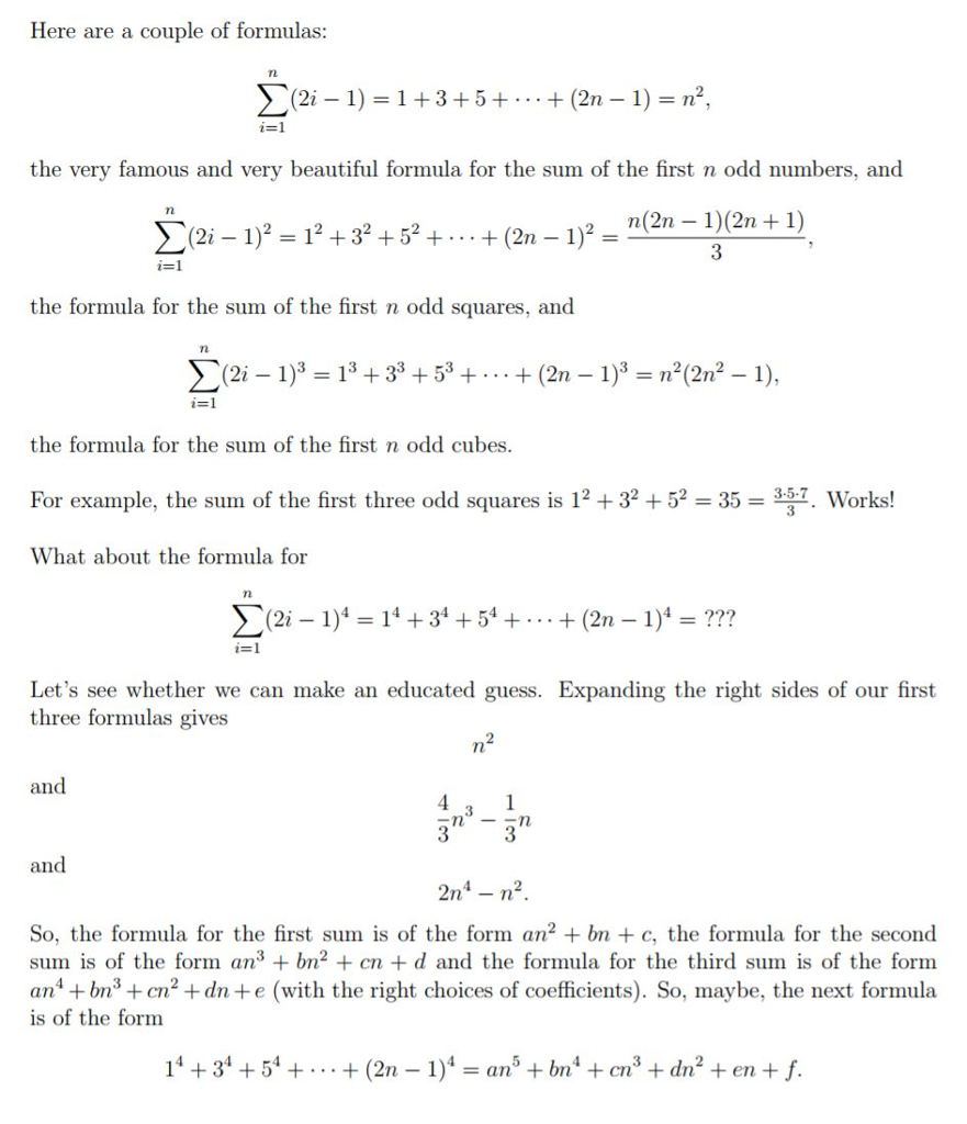 Solved Here Are A Couple Of Formulas Sigma I 1 N 2i 1 Chegg Com