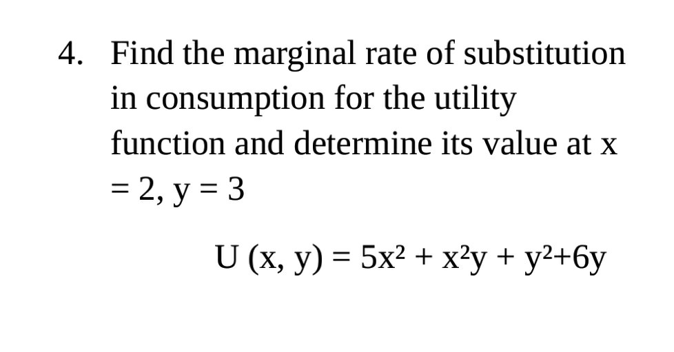 Solved Find the marginal rate of substitution in consumption | Chegg.com