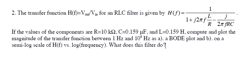 Solved The Transfer Function H F V Out V In For An Rl Chegg Com