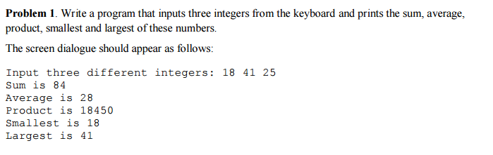 Write a program that inputs three integers from th