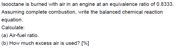 Write a balanced equation for the combustion of isooctane picture