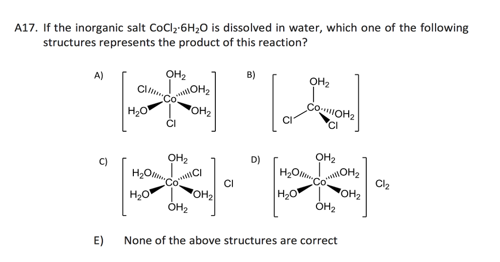 Solved A17. If The Salt CoCl2 6H2O Is Dissolved