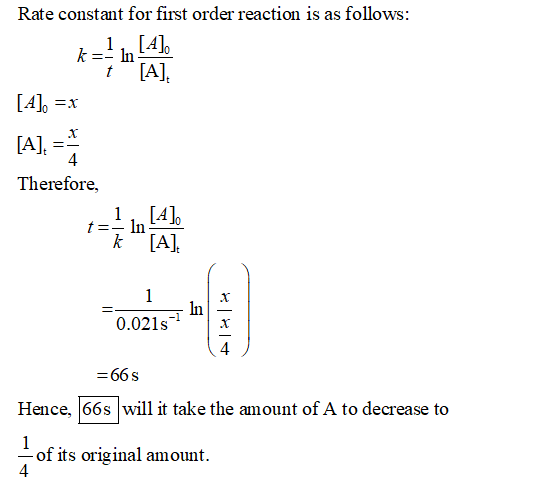 Question & Answer: Compound A reacts in a first order process. The rate constant for the reaction is determined..... 1