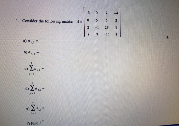 Solved Consider The Following Matrix A 3 0 2 8 0 5