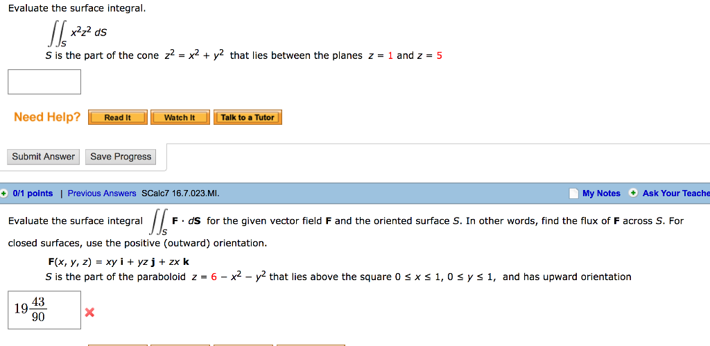 Solved Evaluate The Surface Integral Integral Integral S Chegg Com