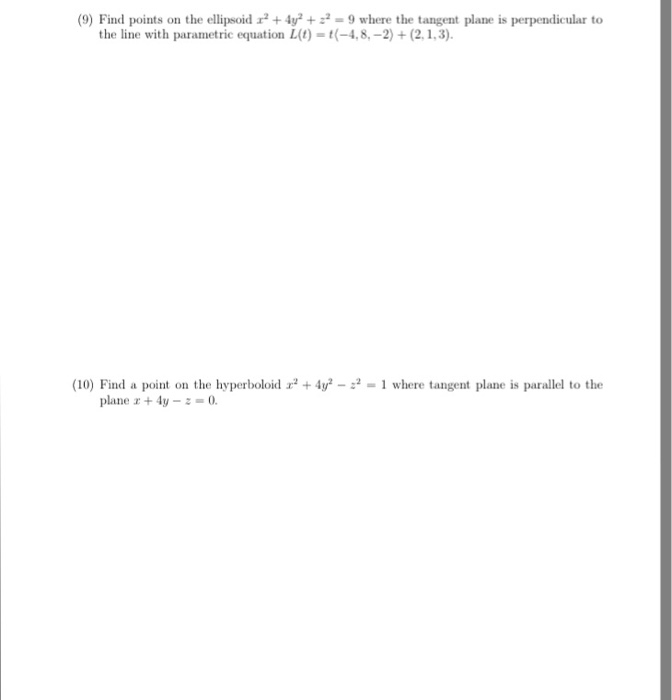 Solved Find Points On The Ellipsoid X 2 4y 2 Z 2 9 Chegg Com