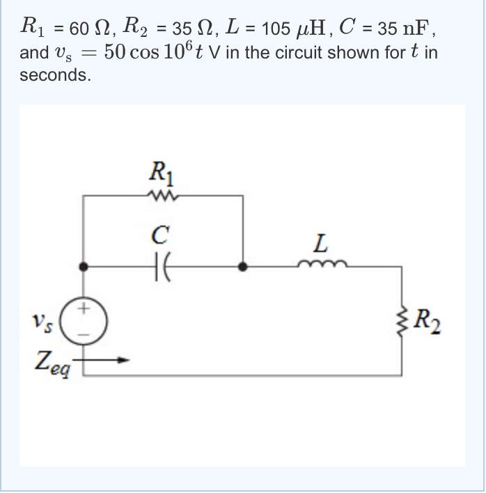 Solved 1 Find The Equivalent Impedance Zeq Seen By The V Chegg Com