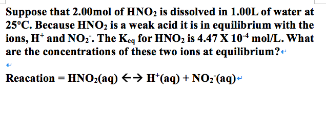 solved suppose that 2 00mol of hno2 is dissolved in 1 00l