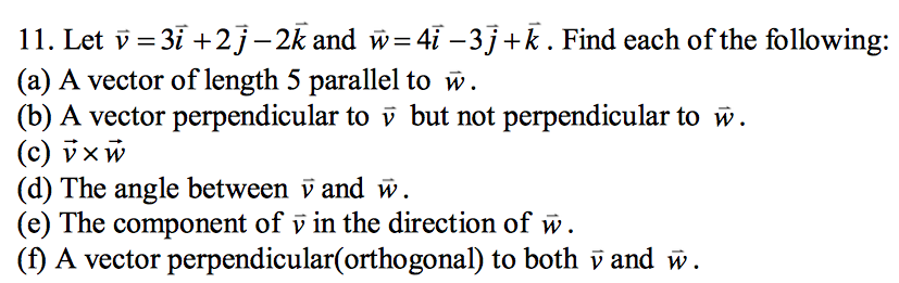 Solved 11 Let V 3i 2 J 2k A A Vector Of Length 5 Chegg Com