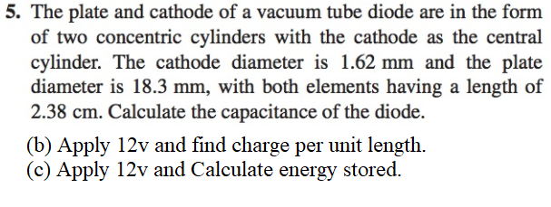 Solved 5 The Plate And Cathode Of A Vacuum Tube Diode Ar