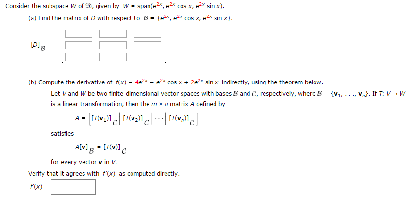 Solved Consider The Subspace W Of D Given By W Span E Chegg Com