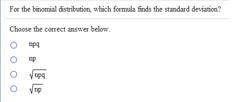 Solved For The Binomial Distribution Which Formula Finds Chegg Com