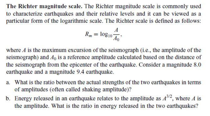 Part A: Richter scale The Richter magnitude scale