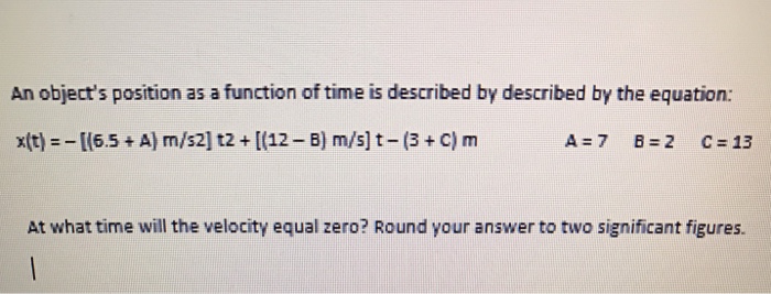 Solved An Object S Position As A Function Of Time Is Desc Chegg Com