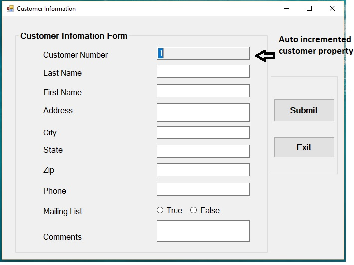 Customer Information Customer Infomation Form Auto incremented customer property Customer Number Last Name First Name Address