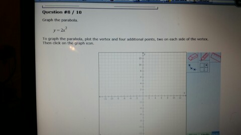 Solved Graph The Parabola Y 2x 2 To Graph The Parabola Chegg Com