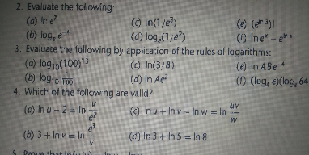 Solved Evaluate The Following A Ln E 7 B Log E E 4 Chegg Com