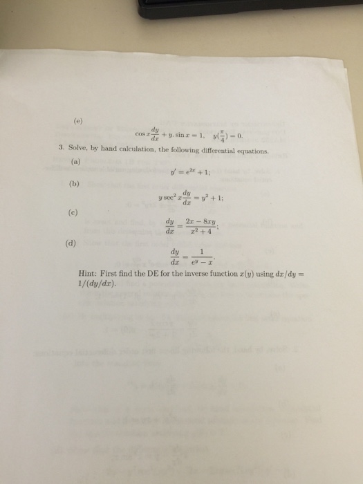 Cos X Dy Dx Y Sin X 1 Y Pi 4 0 Solve By Chegg Com