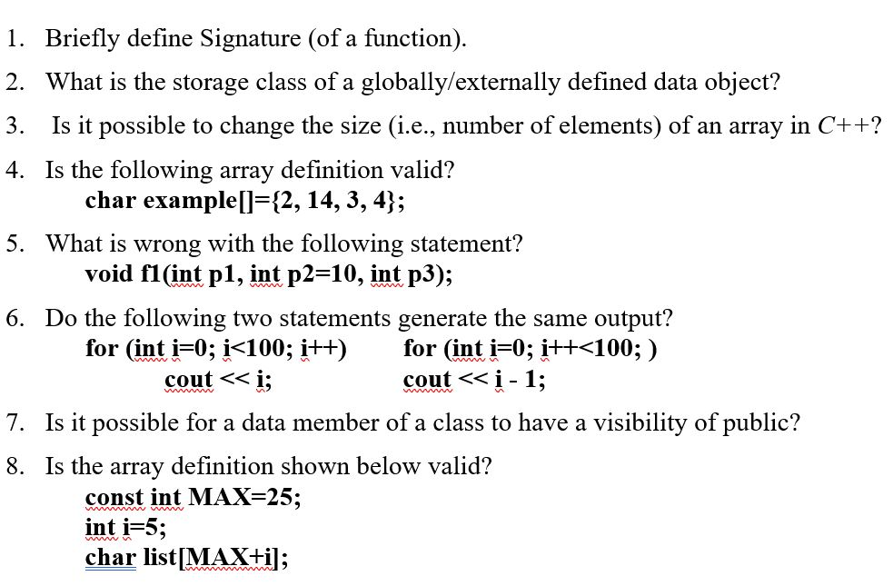 Solved 1. Briefly define Signature (of a function). 2. What | Chegg.com
