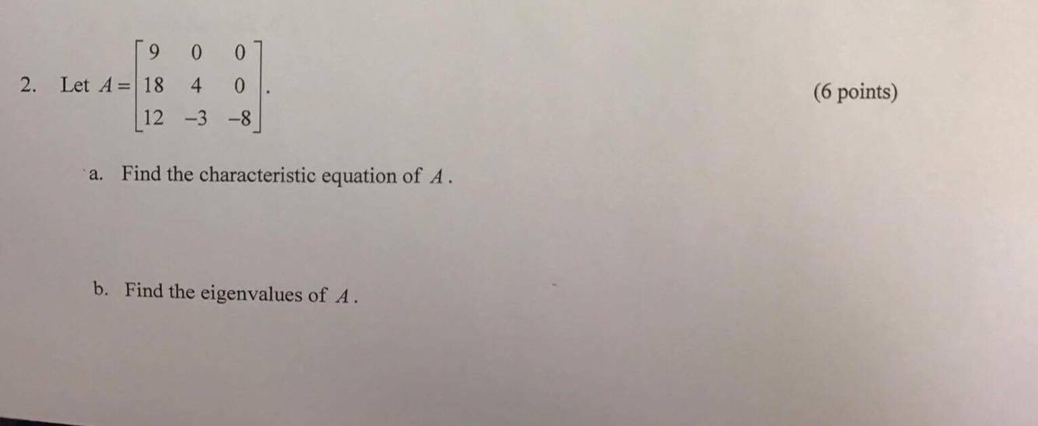 0 18 12 The 0 Find Character 0 ... Let [9 -3 Solved: A \u003d 4 -8]