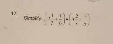 Solved Simplify 2 1 3 1 6 Middot 3 2 3 1 6 Chegg Com