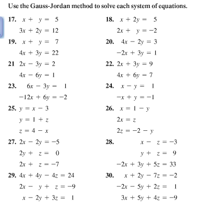 Solved Use The Gauss Jordan Method To Solve Each System O Chegg Com